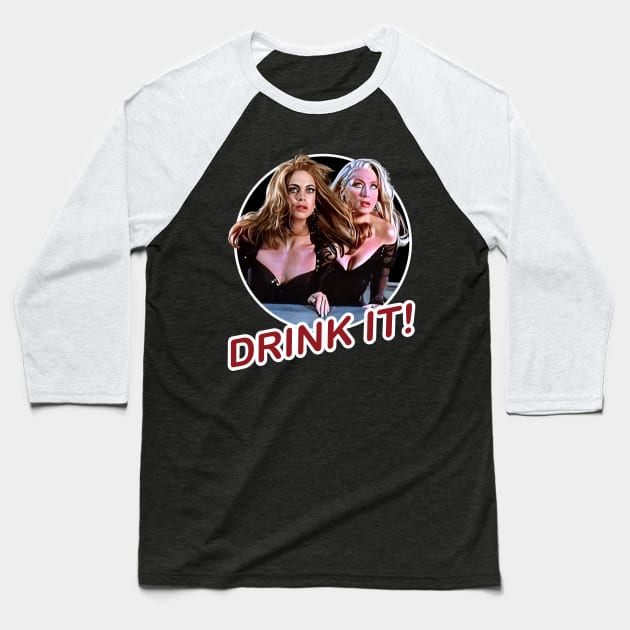 Death becomes her drink it quote Baseball T-Shirt by EnglishGent